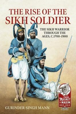Cover: 9781915070524 | The Rise of the Sikh Soldier | Gurinder Singh Mann | Taschenbuch
