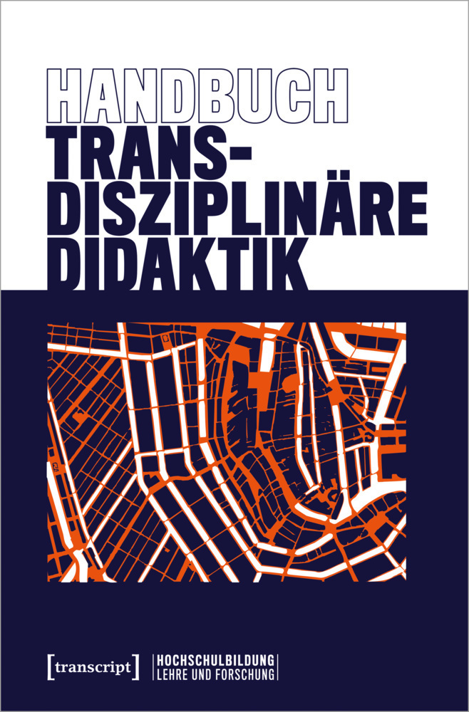 Cover: 9783837655650 | Handbuch Transdisziplinäre Didaktik | Tobias Schmohl (u. a.) | Buch