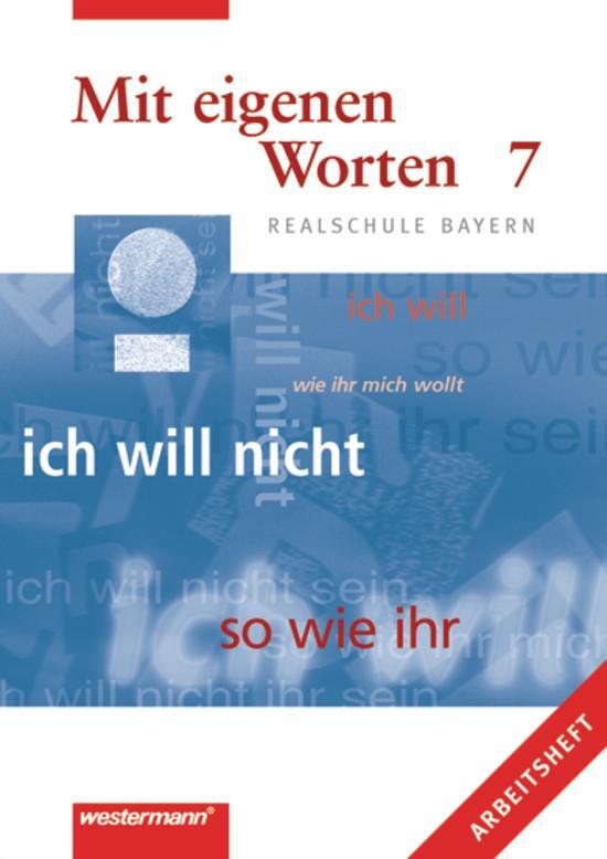 Cover: 9783141212471 | Mit eigenen Worten 7. Arbeitsheft. Realschule Bayern | Taschenbuch