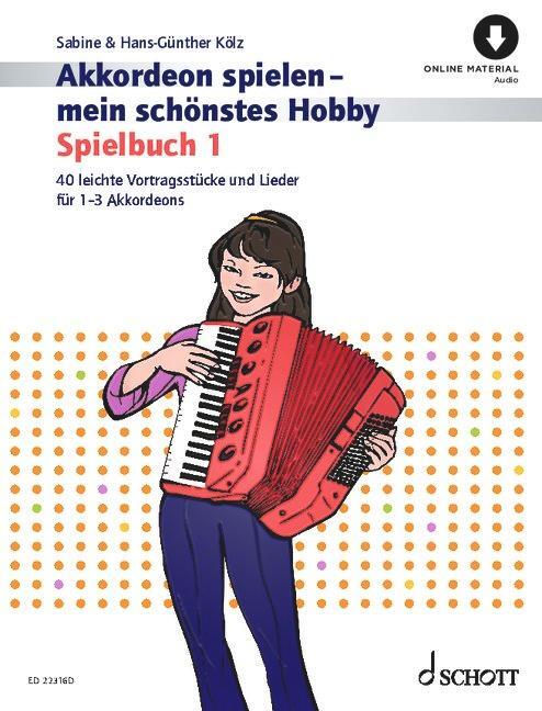 Cover: 9783795731779 | Akkordeon spielen - mein schönstes Hobby | Sabine Kölz (u. a.) | 68 S.