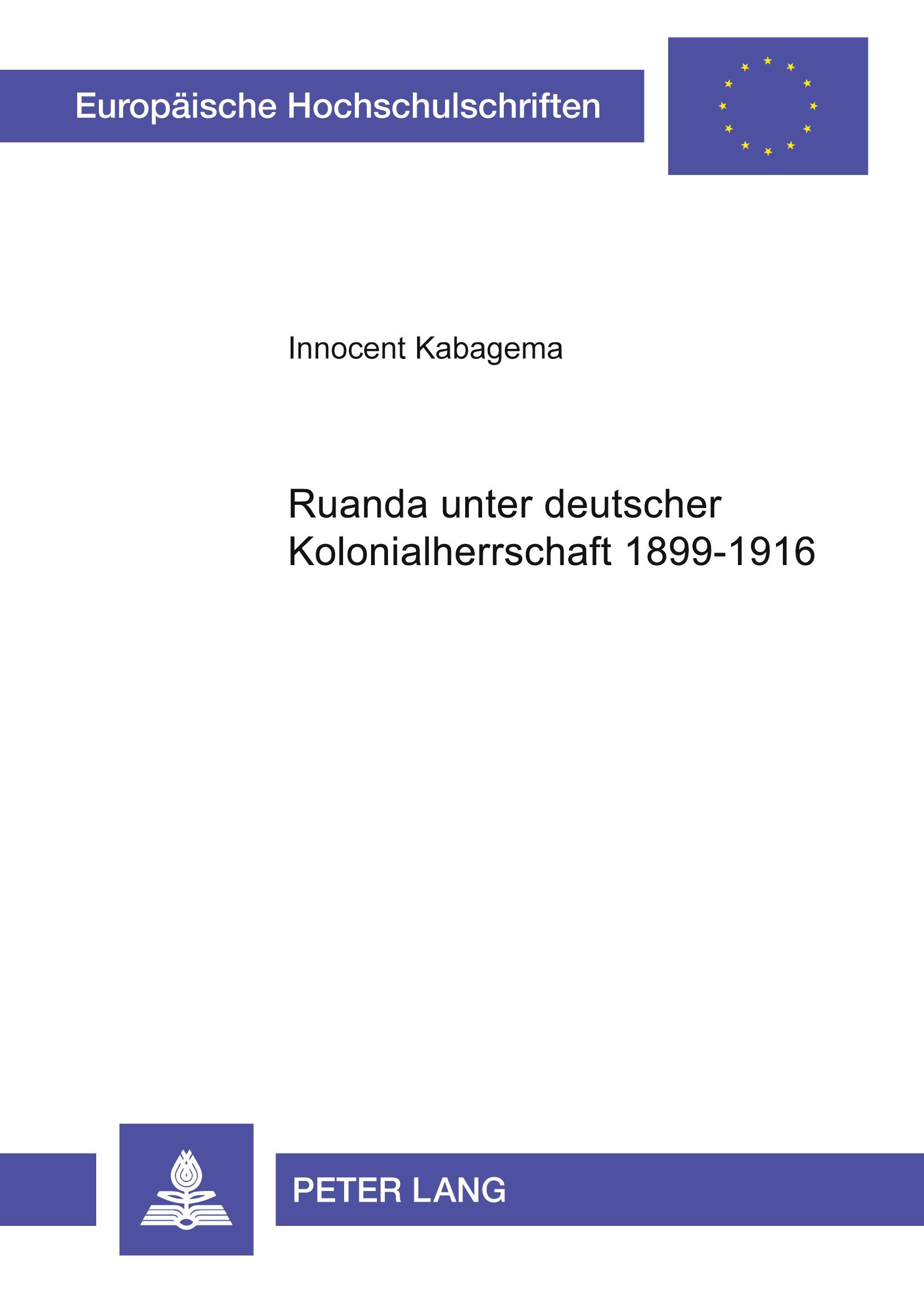 Cover: 9783631459690 | Ruanda unter deutscher Kolonialherrschaft 1899-1916 | Kabagema | Buch