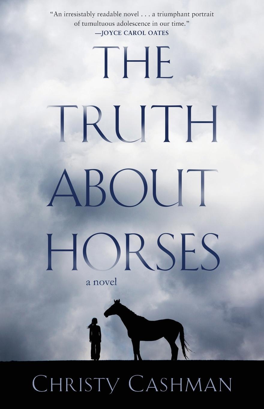 Cover: 9781684632121 | The Truth About Horses | A Novel | Christy Cashnman | Taschenbuch