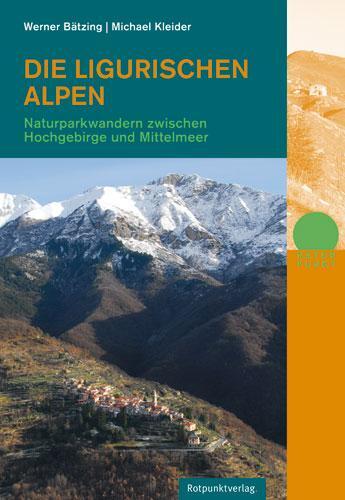 Cover: 9783858694324 | Die Ligurischen Alpen | Werner Bätzing (u. a.) | Taschenbuch | Deutsch