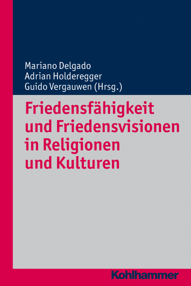 Cover: 9783170223424 | Friedensfähigkeit und Friedensvisionen in Religionen und Kulturen