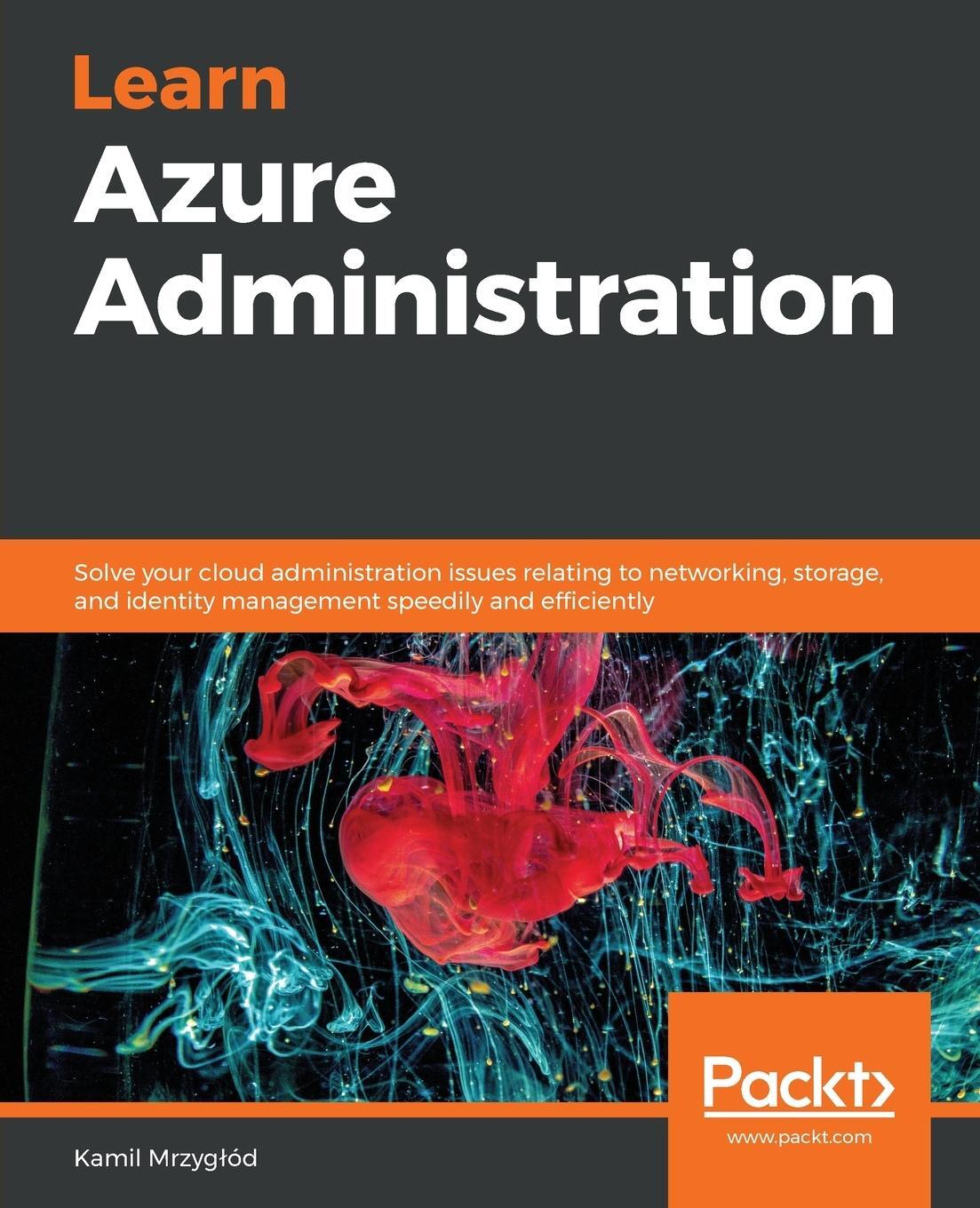 Cover: 9781838551452 | Learn Azure Administration | Kamil Mrzyg¿ód | Taschenbuch | Paperback