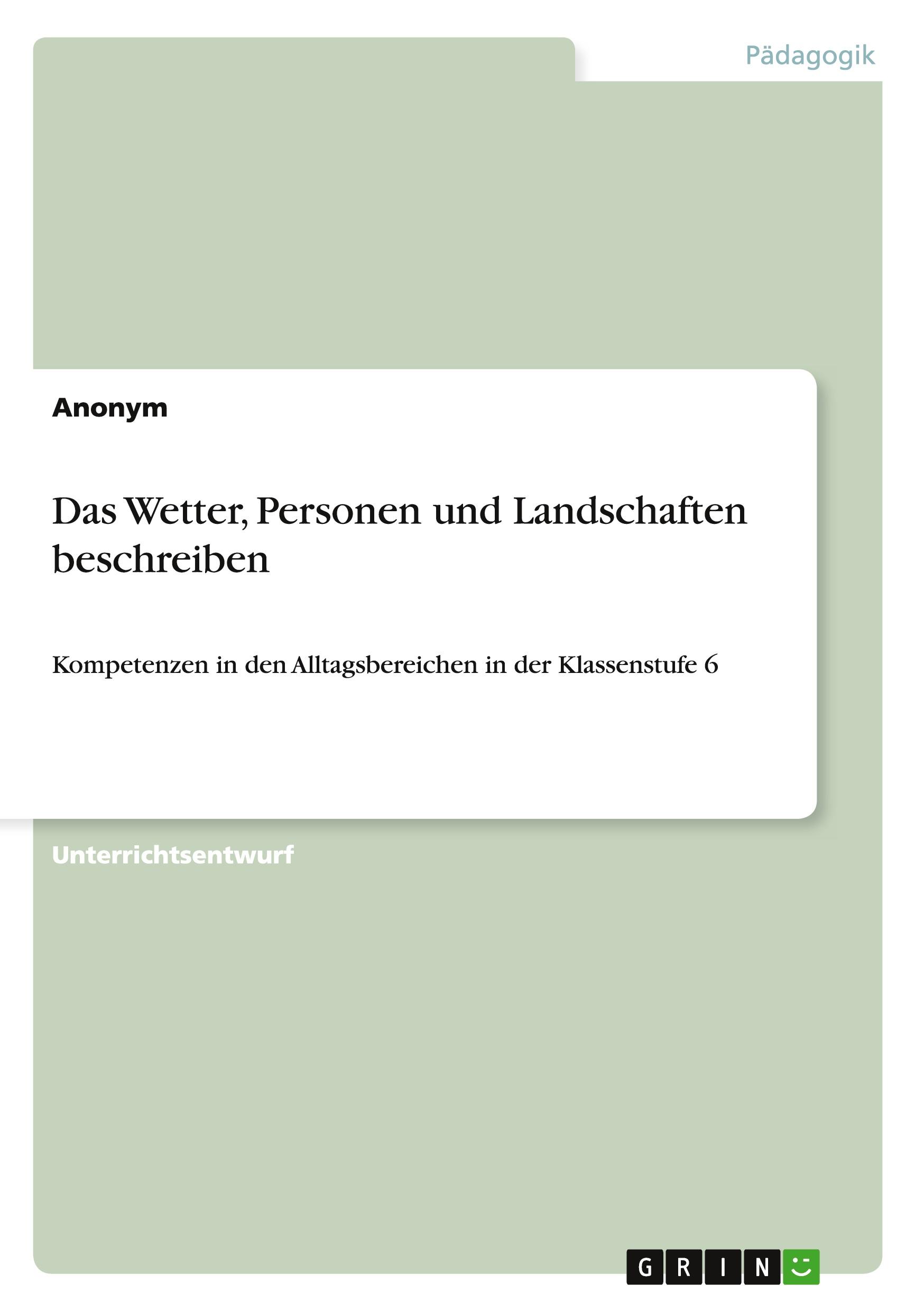 Cover: 9783640806805 | Das Wetter, Personen und Landschaften beschreiben | Anonymous | Buch