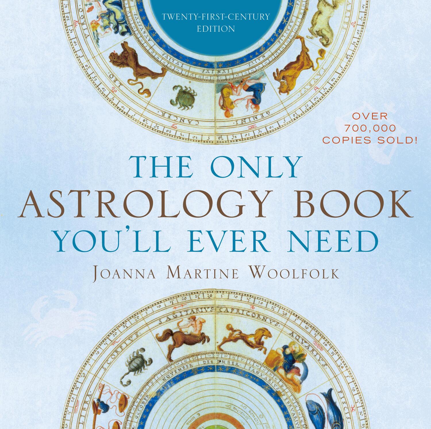 Cover: 9781589796539 | The Only Astrology Book You'll Ever Need | Joanna Martine Woolfolk