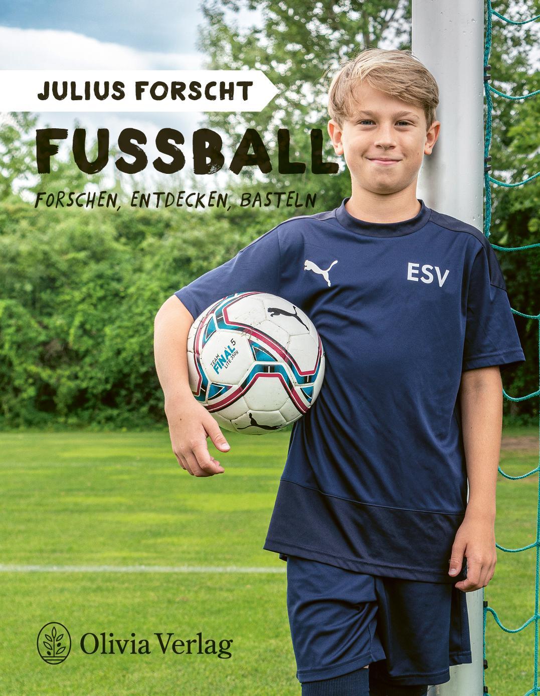 Cover: 9783982153094 | Julius forscht - Fußball | Forschen, Entdecken, Basteln | König | Buch