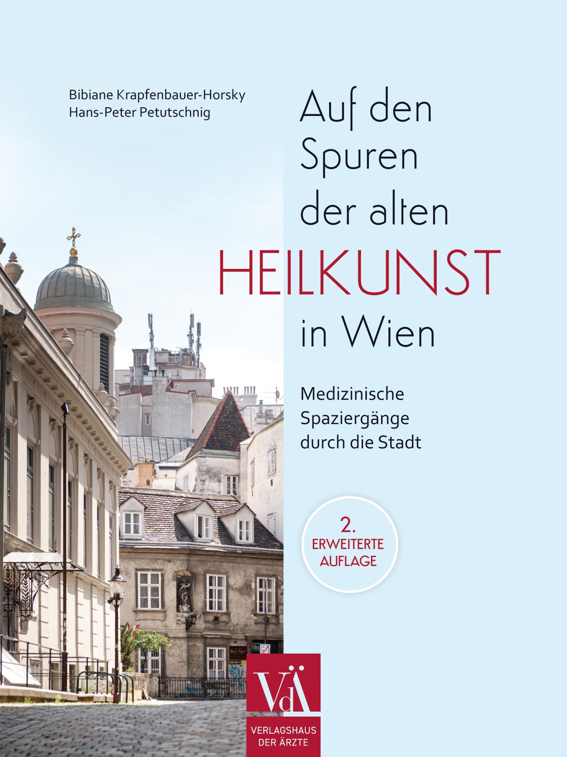 Cover: 9783990523025 | Auf den Spuren der alten Heilkunst in Wien | Taschenbuch | 224 S.