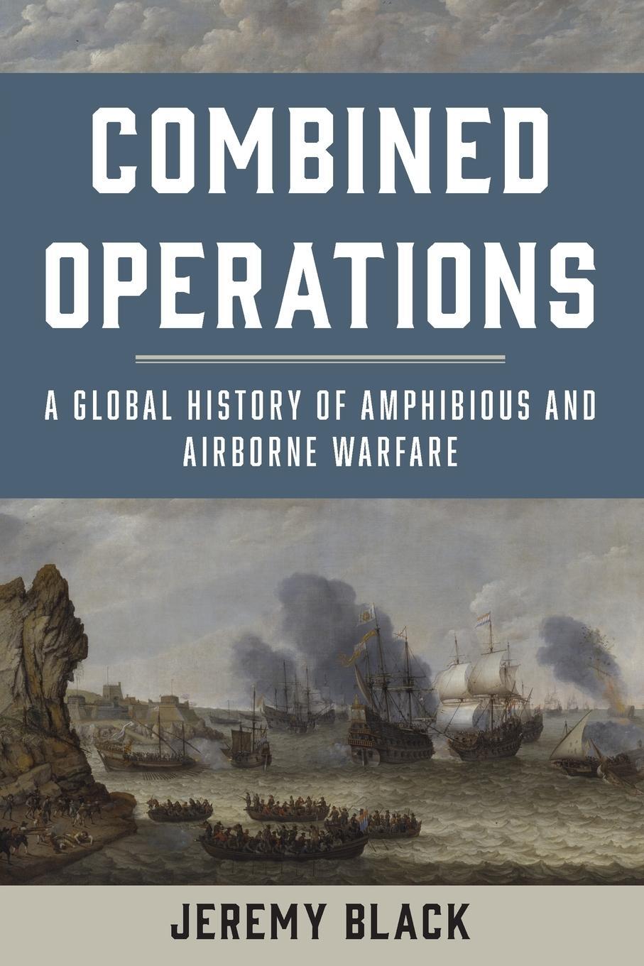 Cover: 9781442276932 | Combined Operations | Jeremy Black | Taschenbuch | Paperback | 2017