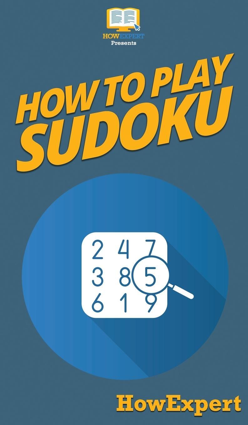 Cover: 9781647584269 | How To Play Sudoku | Your Step By Step Guide To Playing Sudoku | Buch