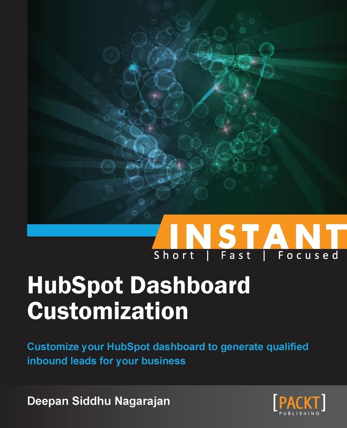 Cover: 9781849698955 | Instant HubSpot Dashboard Customization | Deepan Siddhu Nagarajan