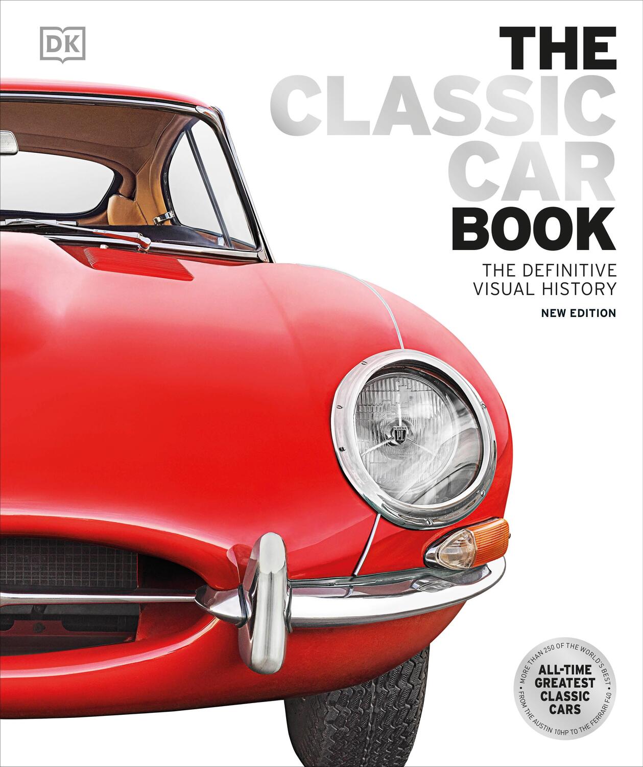 Cover: 9780241601587 | The Classic Car Book | The Definitive Visual History | DK | Buch