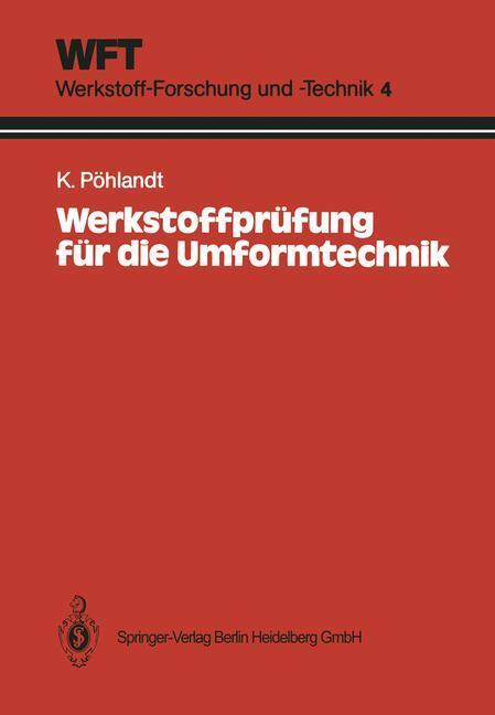 Cover: 9783540167228 | Werkstoffprüfung für die Umformtechnik | Klaus Pöhlandt | Taschenbuch