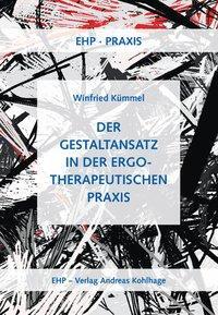 Cover: 9783897970212 | Der Gestaltansatz in der ergotherapeutischen Praxis | EHP-Praxis