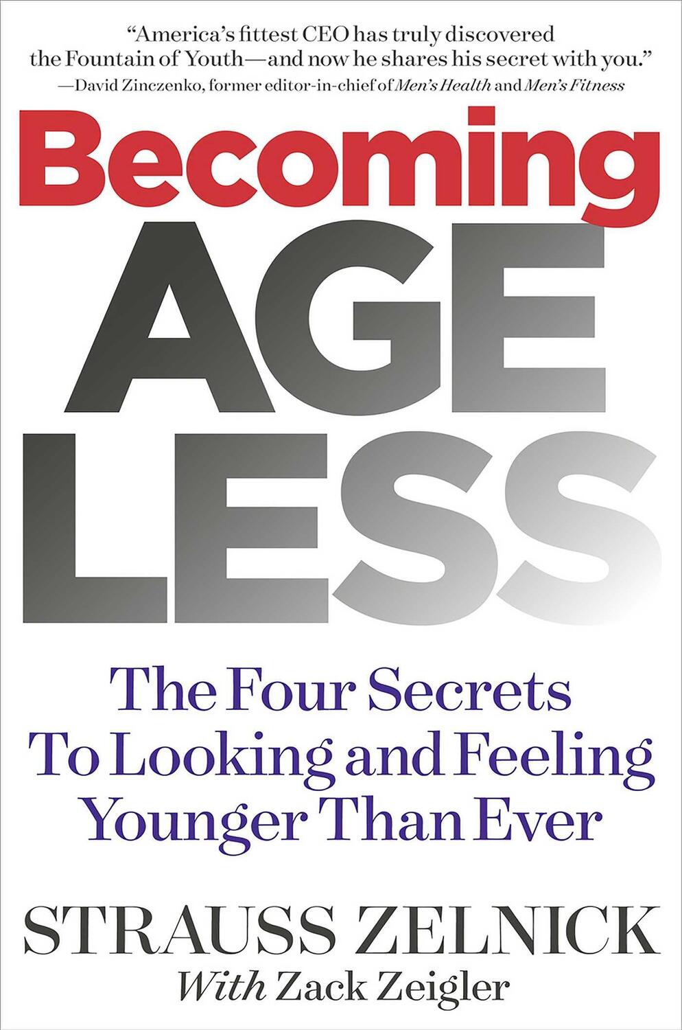 Cover: 9781940358178 | Becoming Ageless | Strauss Zelnick | Buch | Englisch | 2019