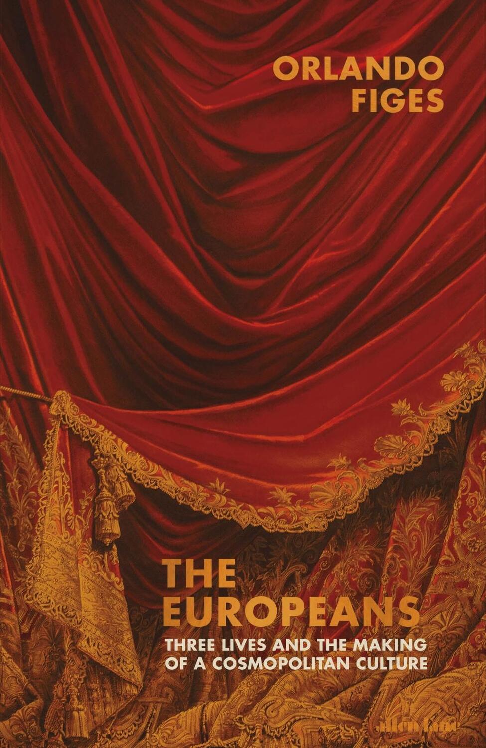 Cover: 9780141979434 | The Europeans | Three Lives and the Making of a Cosmopolitan Culture