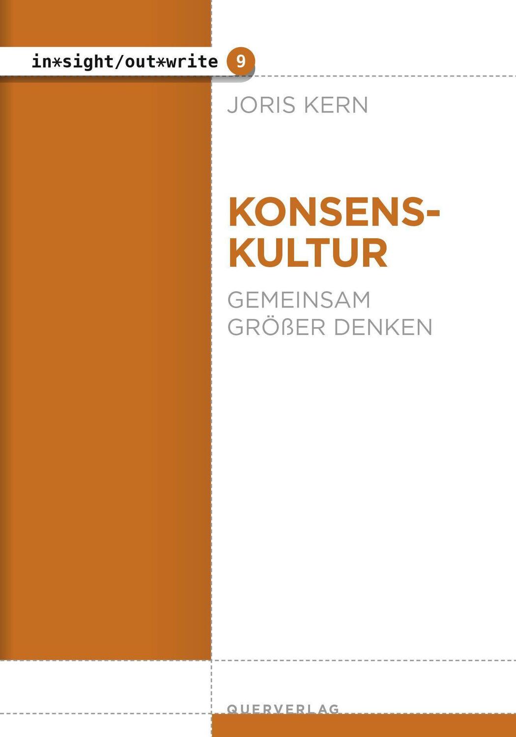 Cover: 9783896563187 | Konsenskultur | Gemeinsam größer denken | Joris Kern | Taschenbuch