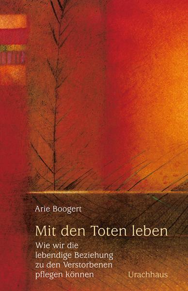 Cover: 9783825176600 | Mit den Toten leben | Arie Boogert | Taschenbuch | Deutsch | 2009
