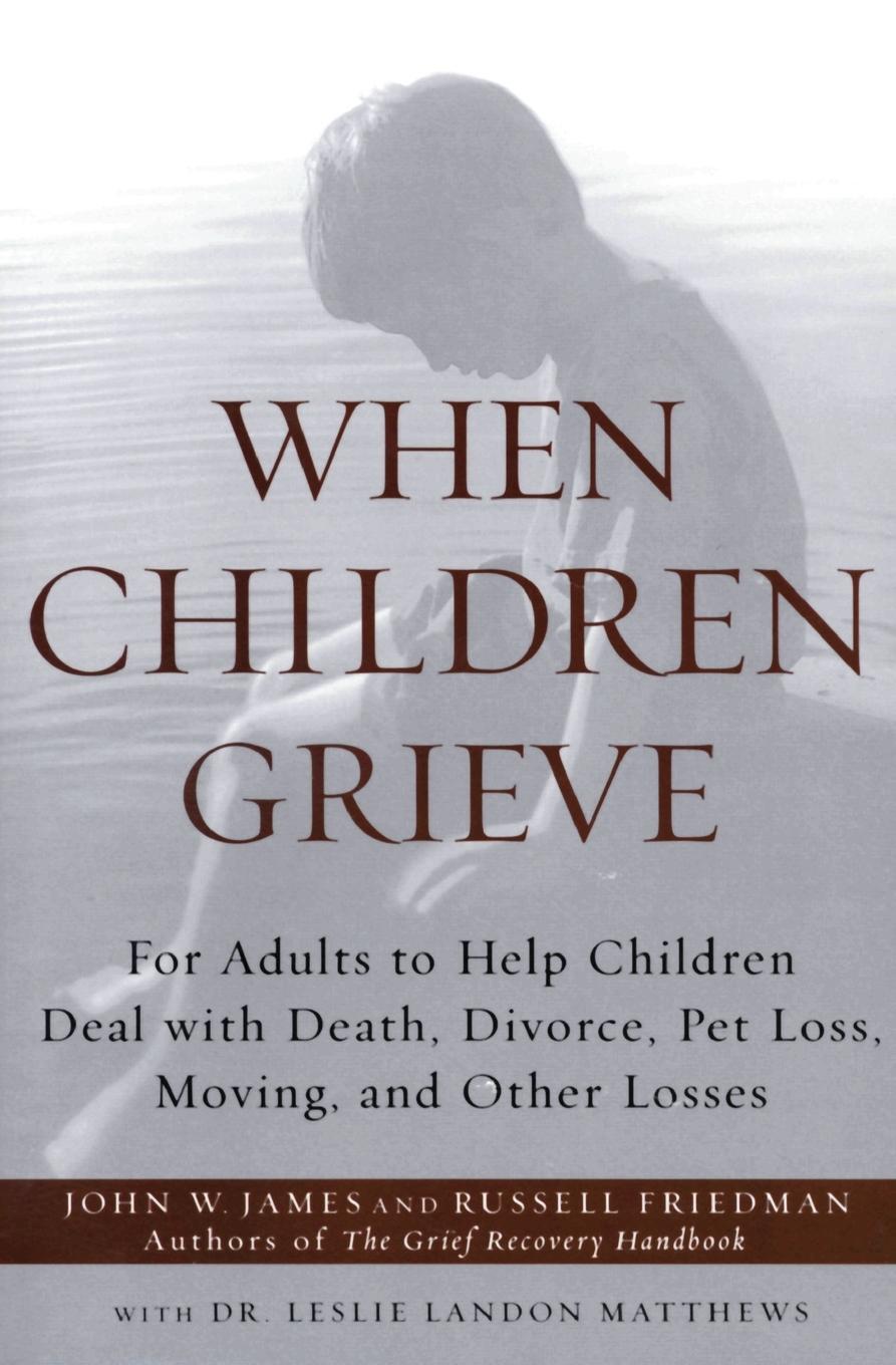 Cover: 9780060084295 | When Children Grieve | John W. James | Taschenbuch | Paperback | 2002