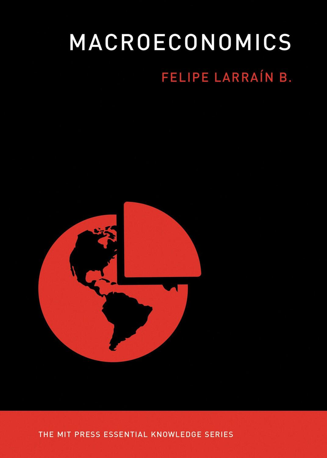 Cover: 9780262538572 | Macroeconomics | Felipe Larrain B. | Taschenbuch | Englisch | 2020
