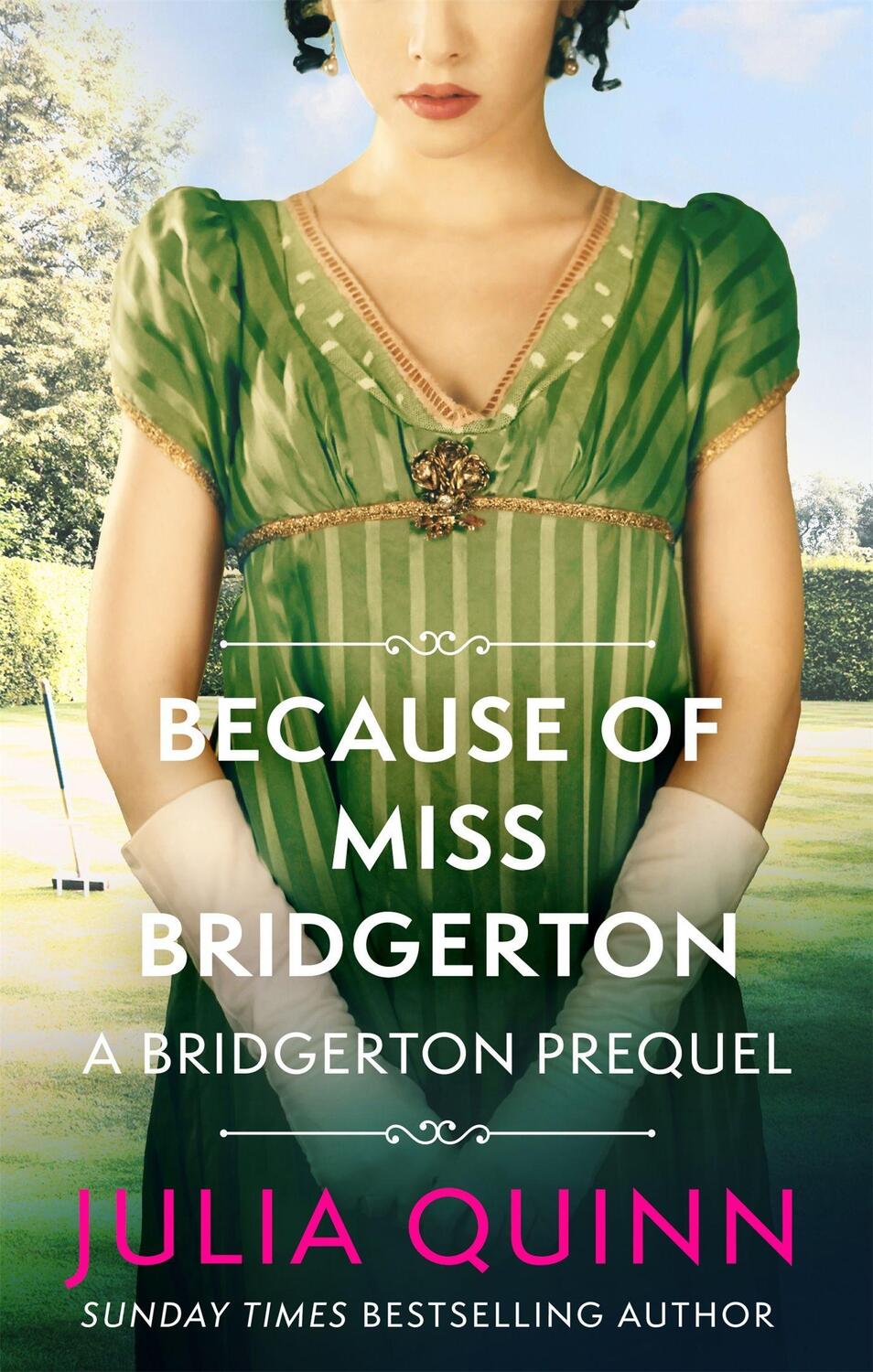 Cover: 9780349430133 | Because of Miss Bridgerton | A Bridgerton Prequel | Julia Quinn | Buch