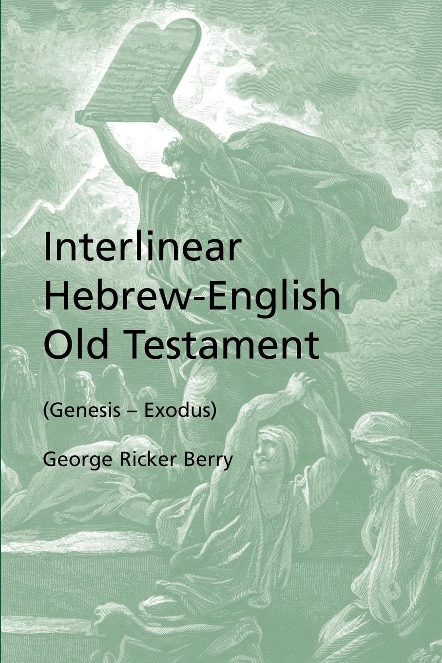 Cover: 9781933993522 | Interlinear Hebrew-English Old Testament (Genesis - Exodus) | Berry