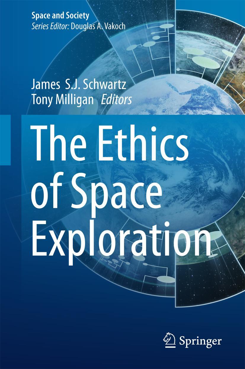 Cover: 9783319398259 | The Ethics of Space Exploration | Tony Milligan (u. a.) | Buch | viii