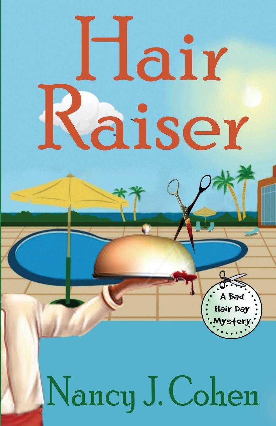 Cover: 9780991465552 | Hair Raiser | Nancy J. Cohen | Taschenbuch | Paperback | Englisch