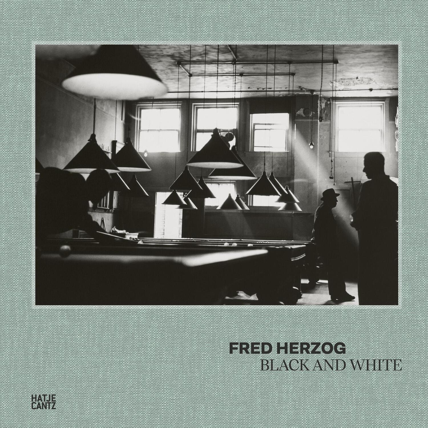 Cover: 9783775753227 | Fred Herzog | Black and White | Hannah Reinhart (u. a.) | Buch | 2022