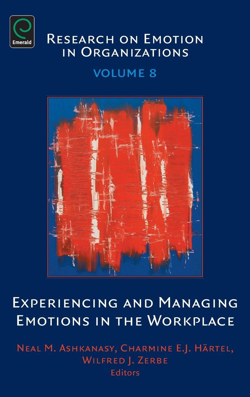 Cover: 9781780526768 | Experiencing and Managing Emotions in the Workplace | Härtel | Buch