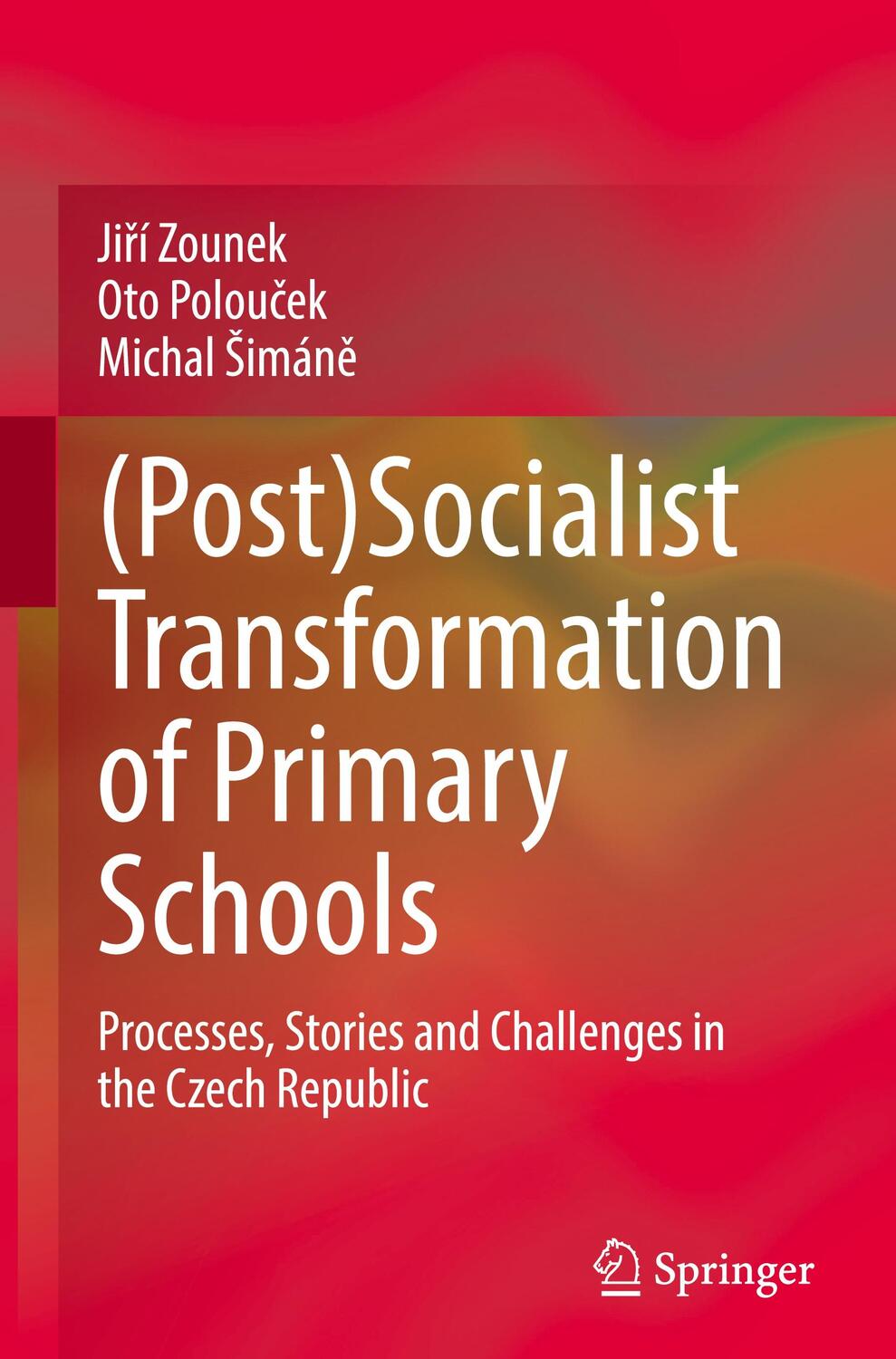 Cover: 9783031587672 | (Post)Socialist Transformation of Primary Schools | Zounek (u. a.)