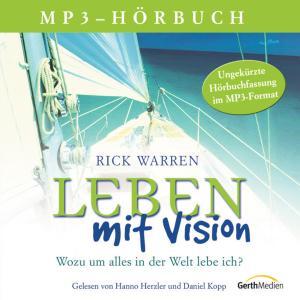 Cover: 9783865910882 | Leben mit Vision - Hörbuch | Rick Warren | MP3 | 115800 Std. | Deutsch