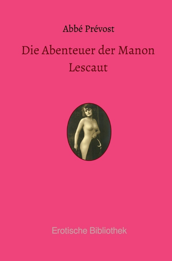 Cover: 9783750203181 | Die Abenteuer der Manon Lescaut | und des Chevalier des Grieux | Buch