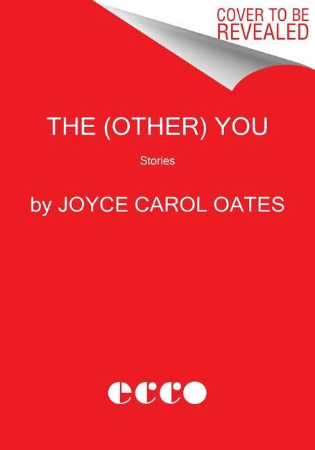 Cover: 9780063035225 | The (Other) You | Stories | Joyce Carol Oates | Taschenbuch | Englisch