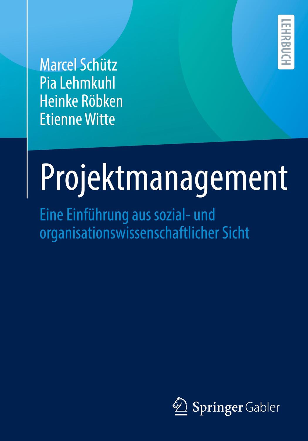 Cover: 9783658348403 | Projektmanagement | Marcel Schütz (u. a.) | Taschenbuch | Deutsch