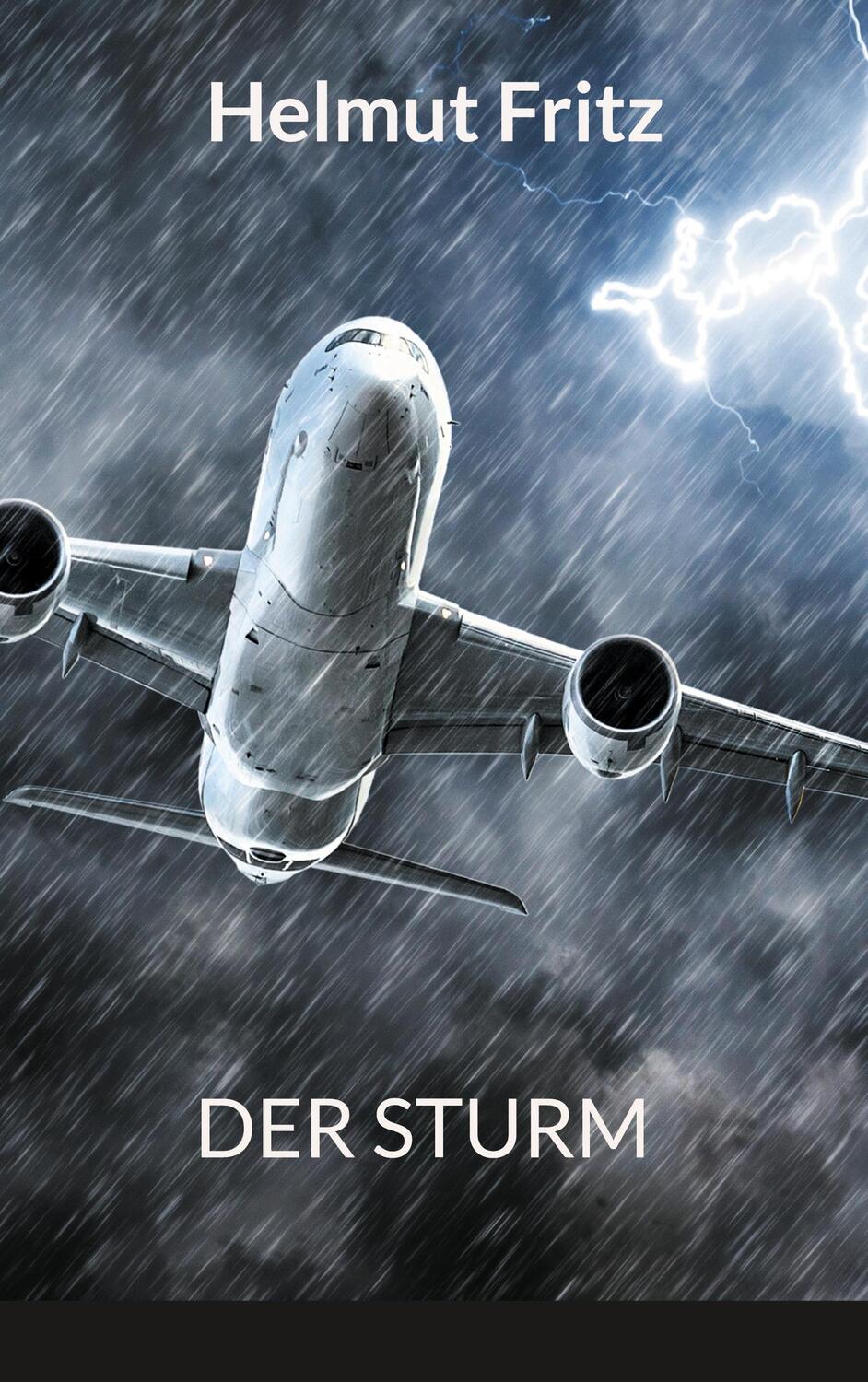 Cover: 9783758305672 | Der Sturm | Helmut Fritz | Taschenbuch | Paperback | 266 S. | Deutsch
