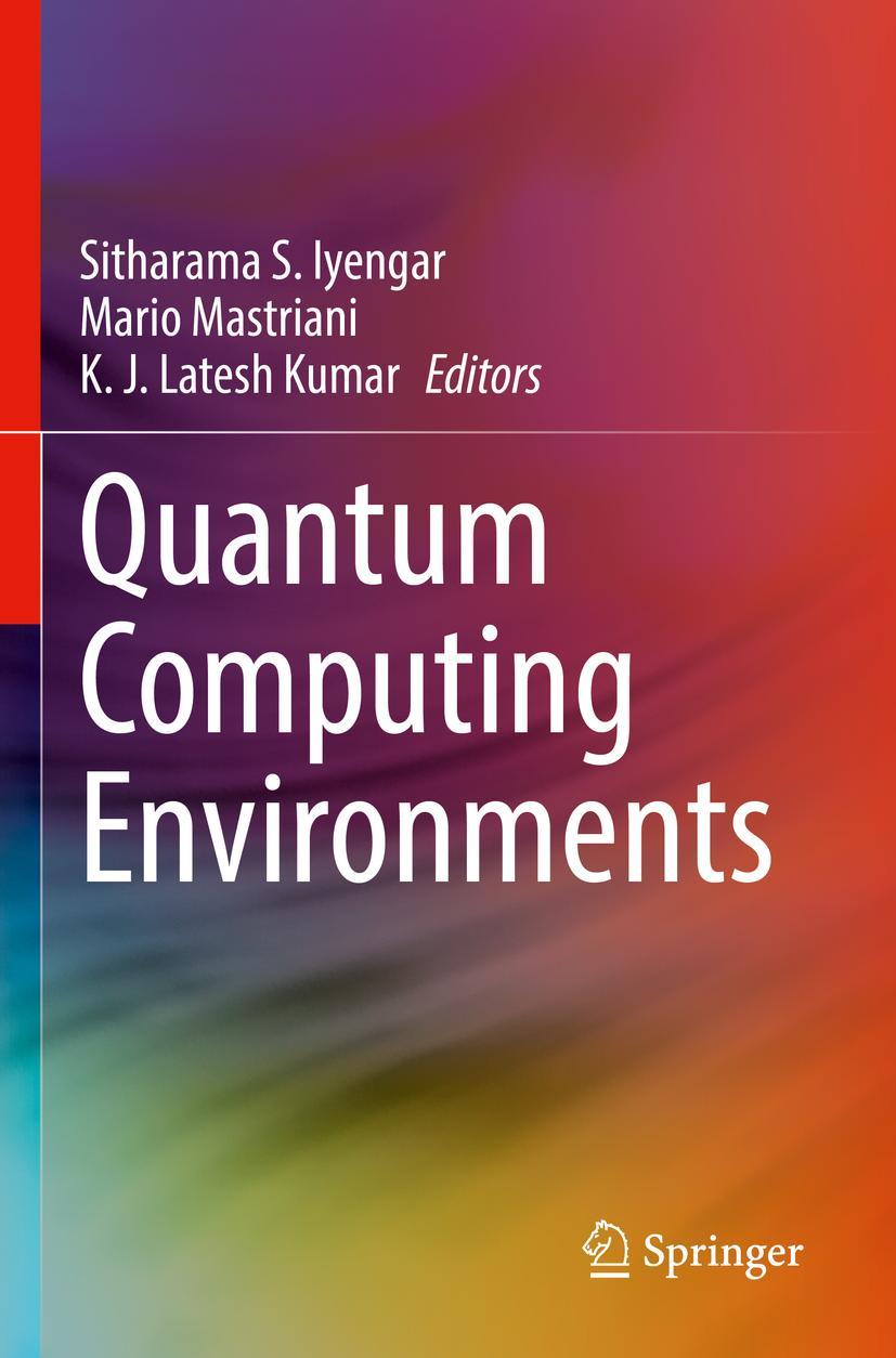 Cover: 9783030897482 | Quantum Computing Environments | Sitharama S. Iyengar (u. a.) | Buch