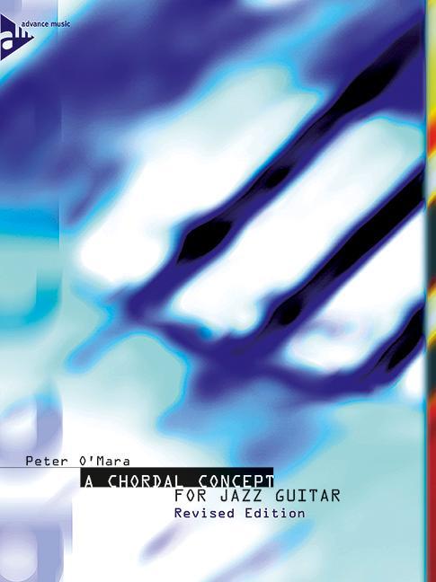 Cover: 9790206302800 | A Chordal Concept For Jazz Guitar | Peter O'Mara | Broschüre | 1996