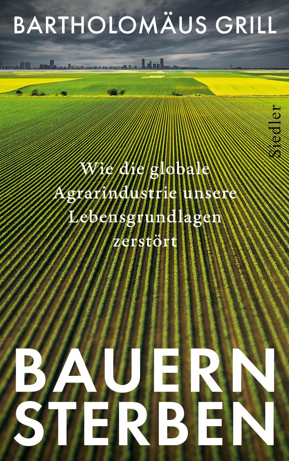 Cover: 9783827501684 | Bauernsterben | Bartholomäus Grill | Buch | 240 S. | Deutsch | 2023