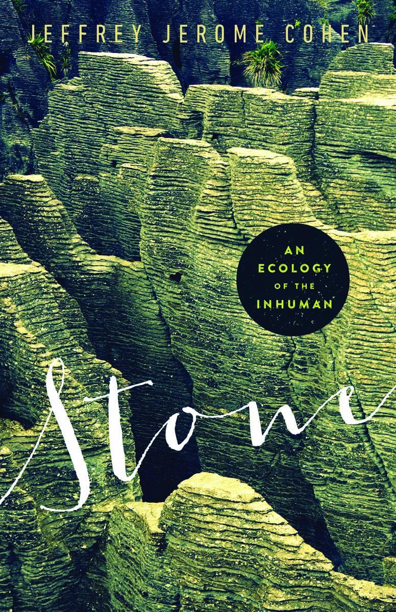 Cover: 9780816692620 | Stone | An Ecology of the Inhuman | Jeffrey Jerome Cohen | Taschenbuch