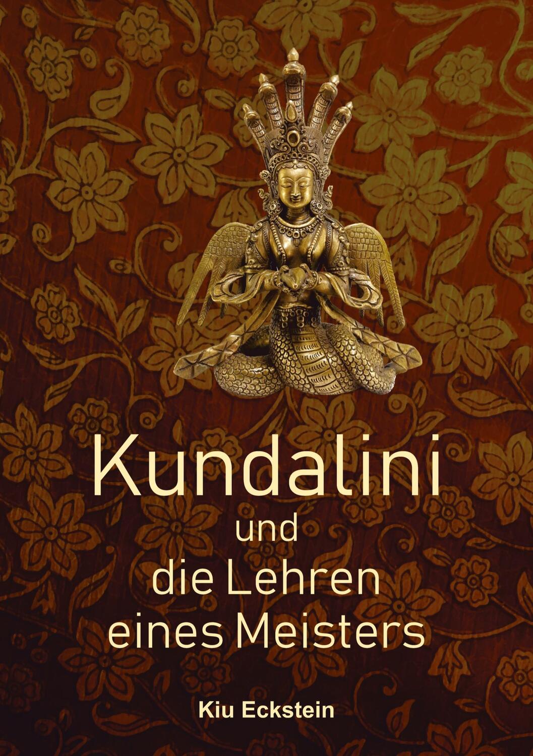Cover: 9783347012431 | Kundalini und die Lehren eines Meisters | Kiu Eckstein | Taschenbuch