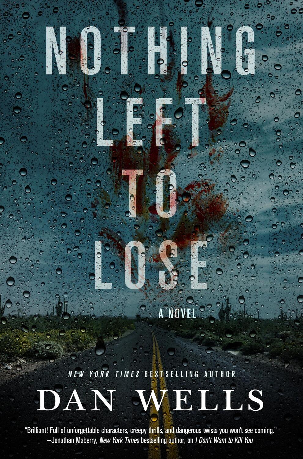 Cover: 9780765380715 | Nothing Left to Lose | Dan Wells | Taschenbuch | John Cleaver | 2017