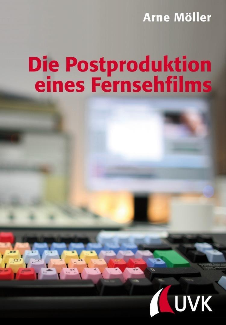 Cover: 9783744505864 | Die Postproduktion eines Fernsehfilms | Praxis Film | Arne Möller