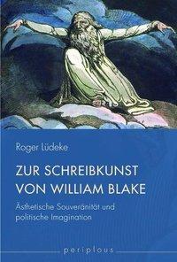 Cover: 9783770552467 | Zur Schreibkunst von William Blake | Roger Lüdeke | Taschenbuch | 2013