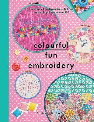 Cover: 9781526753854 | Colourful Fun Embroidery | Clare Albans | Taschenbuch | Englisch