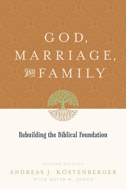 Cover: 9781433503641 | God, Marriage, and Family | Andreas J. Kostenberger (u. a.) | Buch