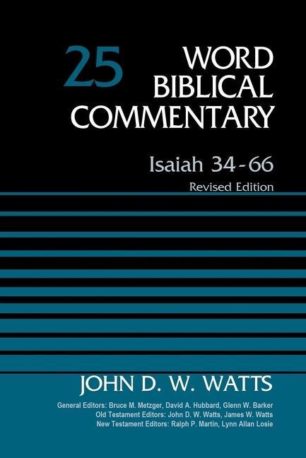 Cover: 9780310136651 | Isaiah 34-66, Volume 25 | Revised Edition 25 | John D W Watts | Buch