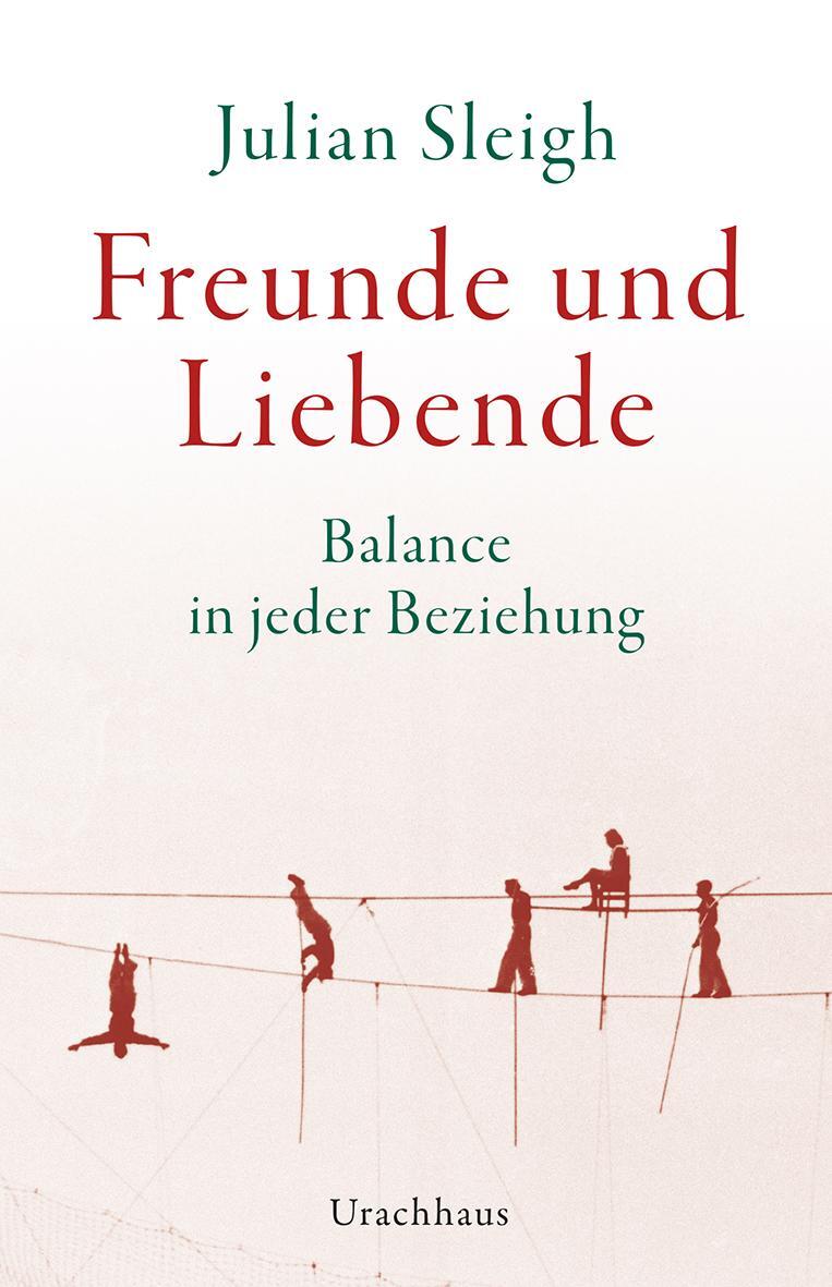 Cover: 9783825151553 | Freunde und Liebende | Balance in jeder Beziehung | Julian Sleigh