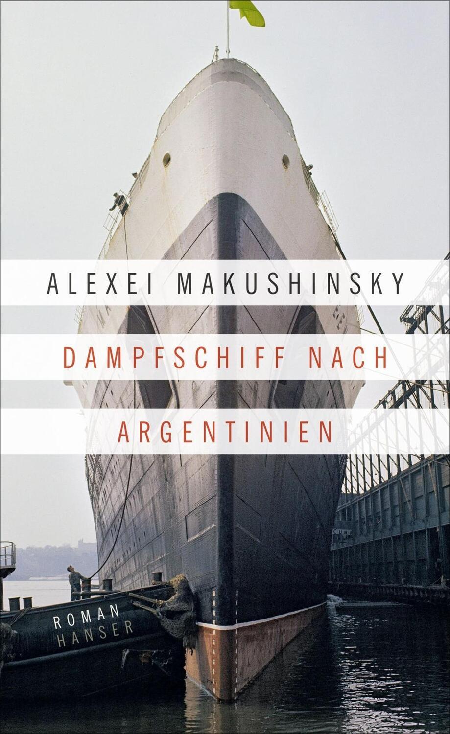 Cover: 9783446252783 | Dampfschiff nach Argentinien | Roman | Alexei Makushinsky | Buch